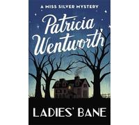 Patricia Wentworth Ladies' Bane (Tascabile) Miss Silver Series