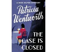Patricia Wentworth The Case Is Closed (Tascabile) Miss Silver Mysteries