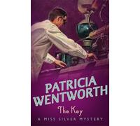 Patricia Wentworth The Key (Tascabile) Miss Silver Series