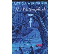 Patricia Wentworth The Watersplash (Tascabile)