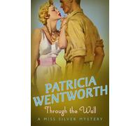 Patricia Wentworth Through the Wall (Tascabile) Miss Silver Series
