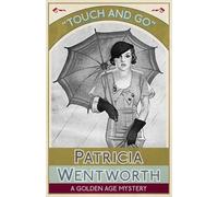 Patricia Wentworth Touch and Go (Tascabile)