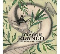 Patricio Carpossi-El dragón blanco