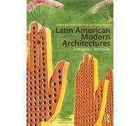 Patricio del Real Latin American Modern Architectures (Tascabile)