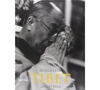 Patricio Estay. - Tibet land of exile.