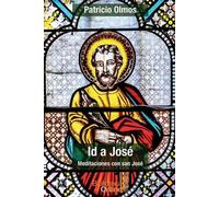 Patricio Olmos Id a José (Tascabile)