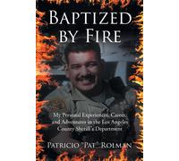 Patricio Pat Rolman Baptized by Fire (Tascabile)