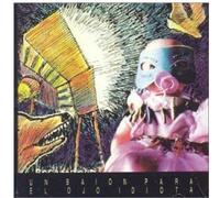 Patricio Rey Y Sus Redonditos - Un Baion Para El Ojo Idiota