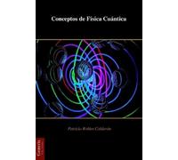 Patricio Robles Calderón Conceptos de Física Cuántica (Tascabile)