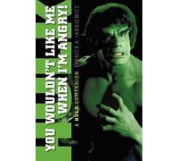 Patrick A Jankiewicz You Wouldn't Like Me When I'm Angry (Tascabile)