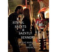 Patrick A. Polk Sinful Saints and Saintly Sinners at the Margins of (Tascabile)