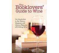 Patrick Alexander The Booklovers' Guide To Wine (Tascabile)