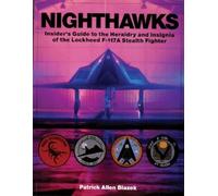 Patrick Allen B Nighthawks: Insiders Guide to the Heraldry and Insig (Tascabile)