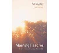 Patrick Allen Morning Resolve (Copertina rigida)