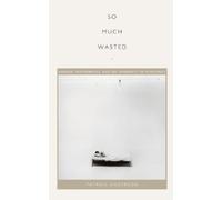 Patrick Anderson So Much Wasted (Tascabile)