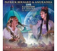 Bernard, Patrick - Patrick / Anuradha Bernard - Live In Concert At St Joseph Oratory Of Montreal