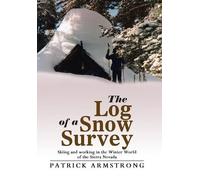 Patrick Armstrong The Log of a Snow Survey (Copertina rigida)