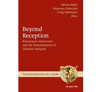 Patrick Baker Beyond Reception (Copertina rigida) Transformationen der Antike