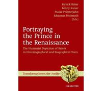 Patrick Baker Portraying the Prince in the Renaissance (Copertina rigida)