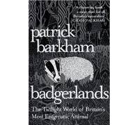 Patrick Barkham Badgerlands (Tascabile)