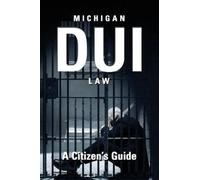 Patrick Barone Michigan DUI Law (Tascabile)