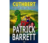 Patrick Barrett The Valley That Time Forgot (Cuthbert Book 10) (Tascabile)