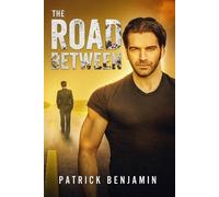 Patrick Benjamin The Road Between (Tascabile)