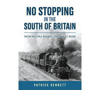 Patrick Bennett No Stopping in the South of Britain (Tascabile)