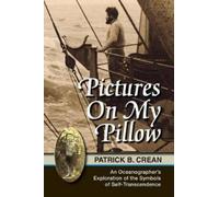 Patrick Bernard Crean Pictures On My Pillow (Tascabile)