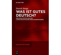 Patrick Beuge Was ist gutes Deutsch? (Copertina rigida) Sprache und Wissen (SuW)
