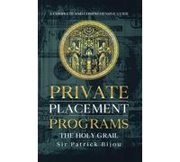 Patrick Bijou Private Placement Programs - The Holy Grail (Tascabile)