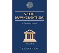 Patrick Bijou Special Drawing Rights(SDR) Volume 2 (Tascabile)