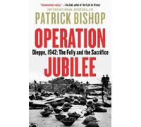 Patrick Bishop Operation Jubilee (Tascabile)