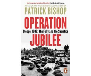 Patrick Bishop Operation Jubilee (Tascabile)