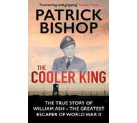 Patrick Bishop The Cooler King (Tascabile)