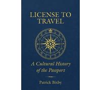 Patrick Bixby License to Travel (Copertina rigida)