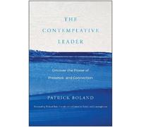 Patrick Boland The Contemplative Leader (Copertina rigida)