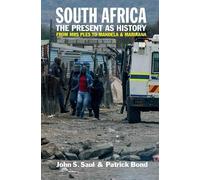 Patrick Bond John S. Saul South Africa - The Present as History (Tascabile)