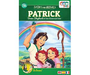 Patrick, Brave Shepherd of the Emerald Isle
