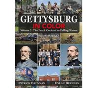 Patrick Brennan Dylan Brennan Gettysburg in Color (Copertina rigida)