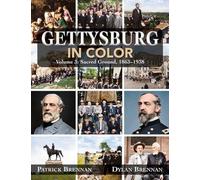 Patrick Brennan Dylan Brennan Gettysburg in Color (Copertina rigida)