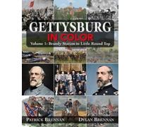 Patrick Brennan Dylan Brennan Gettysburg in Color (Copertina rigida)