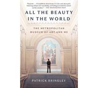 Patrick Bringley All the Beauty in the World (Tascabile)