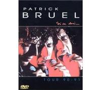 Patrick Bruel - Si ce soir... - Tour 90-91