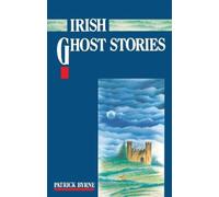 Patrick Byrne Irish Ghost Stories (Tascabile)