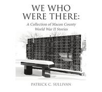 Patrick C Sullivan We Who Were There (Tascabile)