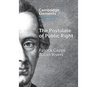 Patrick Capps Julian Rivers The Postulate of Public Right (Copertina rigida)