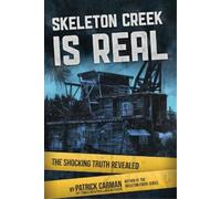 Patrick Carman Skeleton Creek is Real (Tascabile)