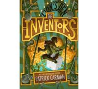 Patrick Carman The Inventors (Tascabile)