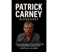 Patrick Carney Biography: The Life and Legacy of the Drummer Who Led The Black Keys to Global Fame